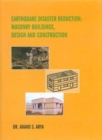 Image for Earthquake Disaster Reduction : Masonry Buildings, Design and Constructions