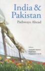 Image for India and Pakistan Pathways Ahead