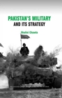Image for Pakistan&#39;s Military and Its Strategy