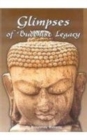Image for Glimpses of Buddhist Legacy