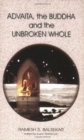 Image for Advaita, the Buddha and the Unbroken Whole