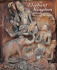 Image for Elephant Kingdom Sculptures from Indian Architecture