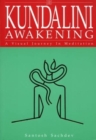 Image for Kundalini Awakening : A Visual Journey in Meditation