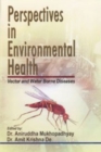 Image for Perspectives in Environmental Health : Vector and Water Borne Diseases