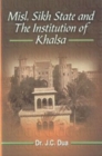 Image for Misl, Sikh State and the Institution of Khalsa