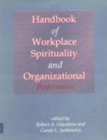 Image for Handbook of Workplace Spirituality and Organizational Performance