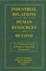 Image for Industrial Relations to Human Resources and Beyond
