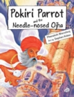 Image for Pokiri Parrot and the Needle Nosed Ojha