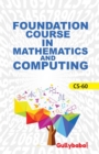 Image for Cs-60 Foundation Course in Maths for Computing