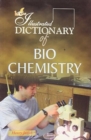 Image for Illustrated Dictionary of Bio Chemistry