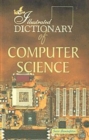 Image for Illustrated Dictionary of Computer Science