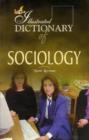 Image for The Illustrated Dictionary of Sociology