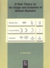 Image for A New Theory on the Origin and Evolution of Brahmi Alphabet