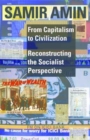 Image for From Capitalism to Civilization – Reconstructing the Socialist Perspective