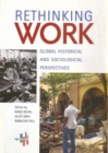 Image for Rethinking Work – Global Historical and Sociological Perspectives