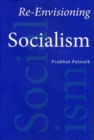 Image for Re–Envisioning Socialism