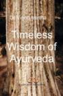 Image for Timeless Wisdom of Ayurveda