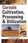 Image for Cereals Cultivation Processing and Utilization