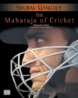 Image for Sourav Ganguly: The Maharaja Of Cricket