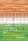 Image for Constitution of India and Professional Ethics