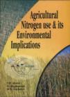 Image for Agricultural Nitrogen Use and its Environmental Implications