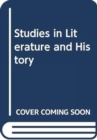 Image for Studies in Literature and History