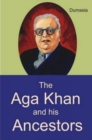Image for The AGA Khan and His Ancestors