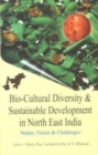 Image for Bio-Cultural Diversity &amp; Sustainable Development in North East India