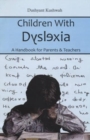Image for Children with Dyslexia : A Handbook for Parents and Teachers