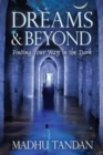 Image for Dreams &amp; Beyond: Finding Your Way in the Dark