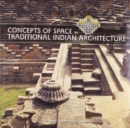 Image for Concepts of Space in Traditional Indian Architecture