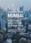 Image for Learning from Mumbai Practising Architecture in Urban India