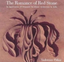 Image for Romance of Red Stone : An Appreciation of Ornament on Islamic Architecture in India