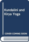 Image for Kundalini and Kirya Yoga