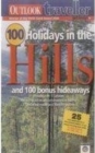 Image for 100 Holidays in the Hills and 100 Bonus Hideaways
