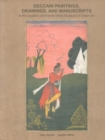 Image for Deccani paintings, drawings, and manuscripts in the Jagdish and Kamla Mittal Museum of Indian Art