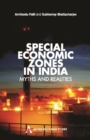 Image for Special Economic Zones in India : Myths and Realities