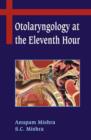 Image for Otolaryngology at the Eleventh Hour