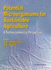 Image for Potential Microorganisms for Sustainable Agriculture : A Techno-Commercial Perspective