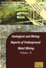 Image for Geological and Mining Reports of Underground Metal Mining: Volume II