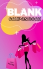 Image for Blank Coupon Book : Booklet of Blank Coupons Templates to Fill In - Notebook of DIY Blank Coupon Vouchers, Fillable Template