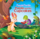 Image for Purple Turtle - Purple and the Cupcakes