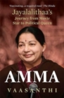 Image for Amma : Jayalalithaa s Journey from Movie Star to Po
