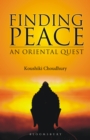 Image for Finding peace: an Oriental quest