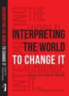 Image for Interpreting the World to Change It – Essays for Prabhat Patnaik