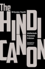 Image for The Hindi Canon – Intellectuals, Processes, Criticism