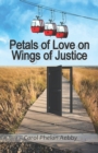 Image for Petals of Love on Wings of Justice