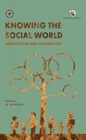 Image for Knowing The Social World : Perspectives &amp; Possibilities
