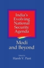 Image for India&#39;s Evolving National Security Agenda: : Modi and Beyond