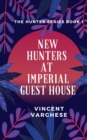 Image for New Hunters at Imperial Guest House
